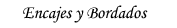 Colecci�n de Encajes y Bordados